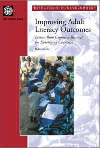 Helen Abadzi — Improving Adult Literacy Outcomes - Lessons from Cognitive Research for Developing Countries (World Bank Directions in Development)