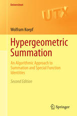 Wolfram Koepf (auth.) — Hypergeometric Summation: An Algorithmic Approach to Summation and Special Function Identities