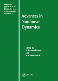 S. Sivasundaram, A.A. Martynyuk — Advances in Nonlinear Dynamics