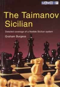 Graham Burgess — The Taimanov Sicilian