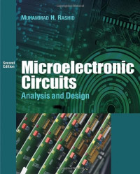Muhammad H. Rashid — Microelectronic Circuits: Analysis and Design, 2nd Edition