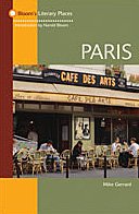 Mike Gerrard, Harold Bloom — Paris (Bloom's Literary Places)