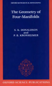 Donaldson S.K., Kronheimer P.B. — The geometry of four-manifolds
