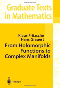 Klaus Fritzsche, Hans Grauert — From Holomorphic Functions to Complex Manifolds
