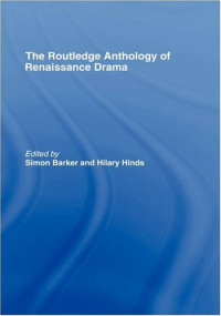 Simon Barker — Routledge Anthology of Renaissance Drama