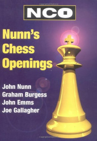 John Nunn, Joe Gallagher, John Emms, Graham Burgess — Nunn's Chess Openings