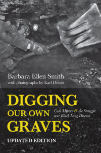 Barbara Ellen Smith — Digging Our Own Graves