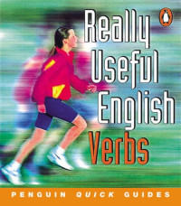 Gillian Porter Ladousse — Penguin Quick Guides: Really Useful English Verbs (Penguin English)