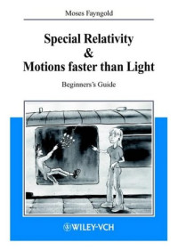 Moses Fayngold, Roland Wengenmayr — Special Relativity and Motions Faster Than Light