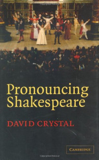 David Crystal — Pronouncing Shakespeare