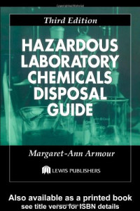 Armour Margaret-Ann — Hazardous Laboratory Chemicals Disposal Guide 3 ed.