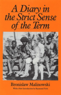 Bronislaw Malinowski — A Diary in the Strict Sense of the Term