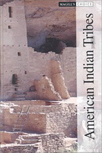 R. Kent Rasmussen, Salem Press — American Indian Tribes (Magill's Choice)(2 Volume Set)