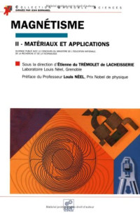 Etienne Trémolet de Lacheisserie, Louis Néel — Magnétisme II : matériaux et applications