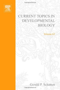Gerald P. Schatten — Current Topics in Developmental Biology 63