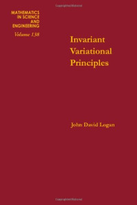 John David Logan (Eds.) — Invariant Variational Principles