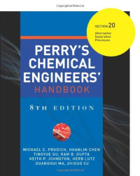 Huanlin Chen, Tingyue Gu, Ram B. Gupta, Keith P. Johnston, Herb Lutz, Guanghui Ma, Zhiguo Su Michael E. Prudich — Perry's Chemical Engineers' Handbook. Section 20