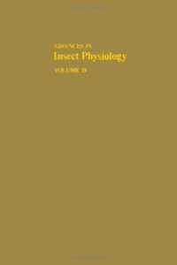 P.D. Evans, V.B. Wigglesworth (Eds.) — Advances in Insect Physiology, Vol. 19