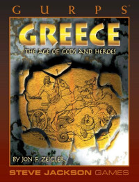 Jon F. Zeigler — GURPS Classic: Greece