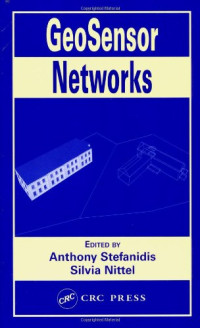 Anthony Stefanidis, Silvia Nittel — GeoSensor Networks