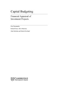Don Dayananda, Richard Irons, Steve Harrison, John Herbohn, Patrick Rowland — Capital Budgeting Financial Appraisal of Investment Projects
