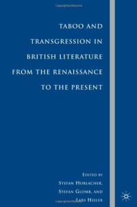 Stefan Horlacher, Stefan Glomb, Lars Heiler — Taboo and Transgression in British Literature from the Renaissance to the Present