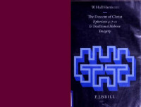 W. Hall Harris — The Descent of Christ: Ephesians 4:7-11 and Traditional Hebrew Imagery