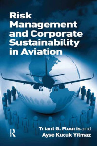Triant G. Flouris, Ayse Kucuk Yilmaz — Risk Management and Corporate Sustainability in Aviation