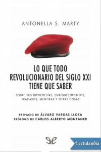 Antonella S. Marty — Lo que todo revolucionario del siglo XXI tiene que saber