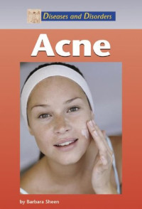 Barbara Sheen — Diseases and Disorders Acne
