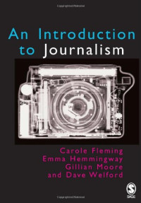 Carole Fleming, Emma Hemmingway, Gillian Moore, Dave Welford — Introduction to Journalism