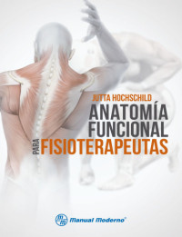 Jutta Hochschild — Anatomia funcional para fisioterapeutas