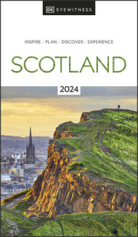 DK Eyewitness — DK Eyewitness Scotland (Travel Guide)