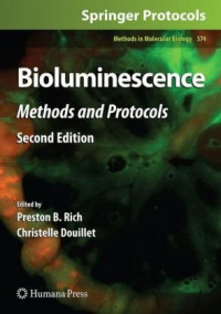 Elisa Michelini, Luca Cevenini, Laura Mezzanotte, Aldo Roda (auth.), Preston B. Rich, Christelle Douillet (eds.) — Bioluminescence: Methods and Protocols