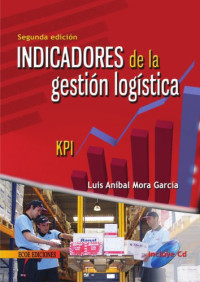 Mora García, Luis Anibal — Indicadores de la gestión logística