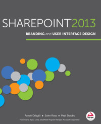 Drisgill, Randy, Ross, John, Stubbs, Paul — SharePoint 2013 Branding and User Interface Design