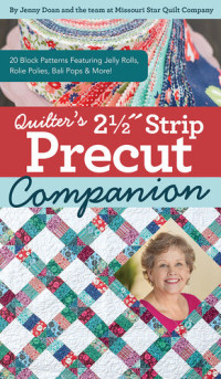 Jenny Doan — Quilter's 2-1/2" Strip Precut Companion