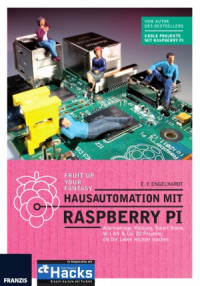 Engelhardt E.F. — Hausautomation mit Raspberry Pi