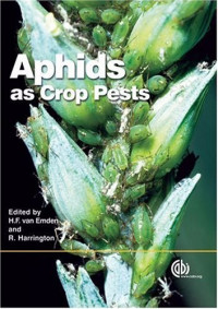 H. van Emden, R. Harrington — Aphids As Crop Pests