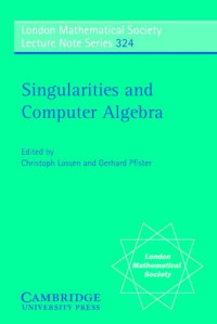 Christoph Lossen, Gerhard Pfister — Singularities and computer algebra