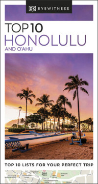 DK Eyewitness — Top 10 Honolulu and O'ahu (Pocket Travel Guide)