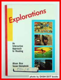 Alison Rice, Susan Stempleski — Explorations: An Interactive Approach to Reading