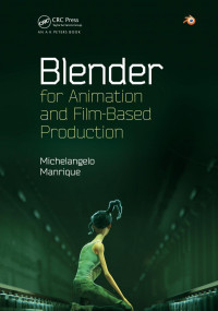 Blender Scripting with Python: Automate Tasks, Write Helper Tools, and ...