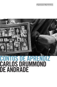 Carlos Drummond de Andrade — Contos de aprendiz