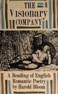 Harold Bloom — The Visionary Company