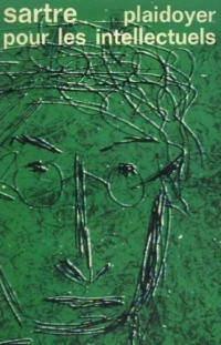 Jean-Paul Sartre — Plaidoyer pour les intellectuels