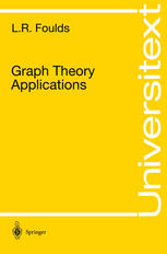 L. R. Foulds (auth.) — Graph Theory Applications