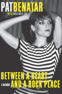 Pat Benatar, Patsi Bale Cox — Between a Heart and a Rock Place