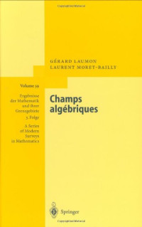 Gérard Laumon, Laurent Moret-Bailly — Champs algebriques