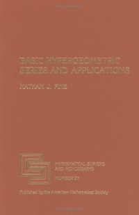 Nathan J. Fine — Basic Hypergeometric Series and Applications